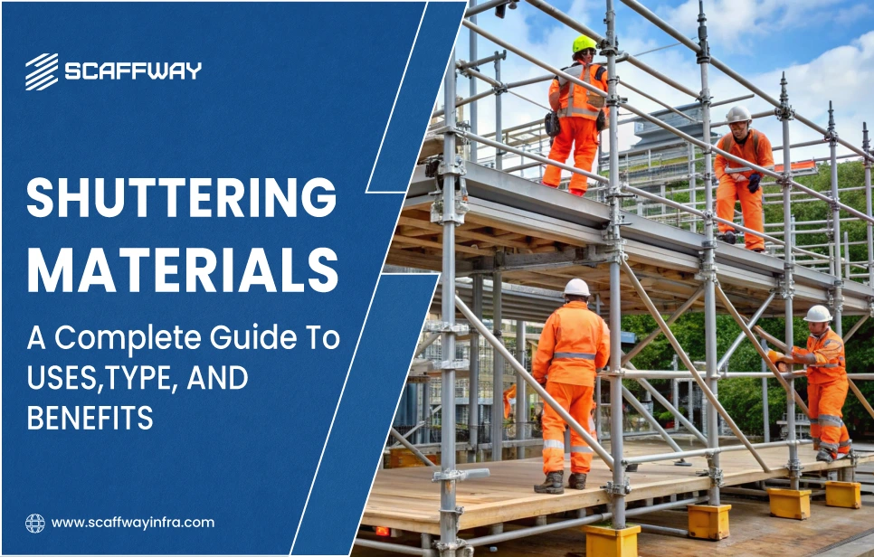 Complete Guide to Shuttering Materials: Uses, Types, and Benefits